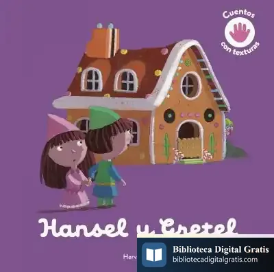 Descargar Hansel Y Gretel. Cuento Con Texturas