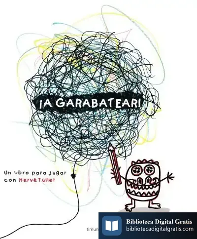 Descargar ¡A Garabatear! de Hervé Tullet