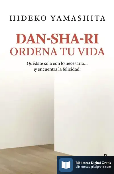 Descargar Dan-Sha-Ri: Ordena Tu Vida de Hideko Yamashita