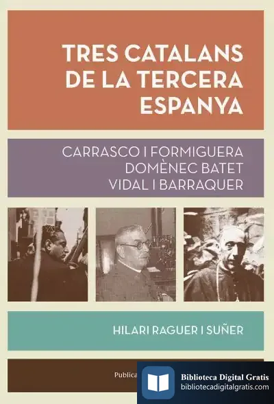 Descargar Tres Catalans De La Tercera Espanya de Hilari Raguer