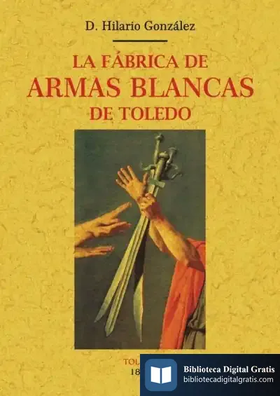 Descargar La Fábrica De Armas Blancas De Toledo