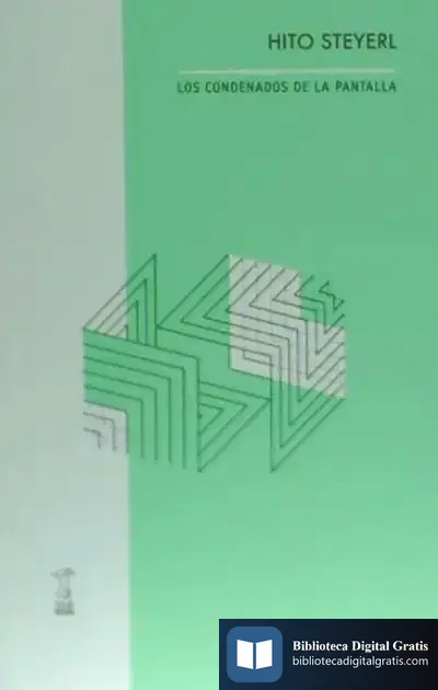 Descargar Los Condenados De La Pantalla de Hito Steyerl