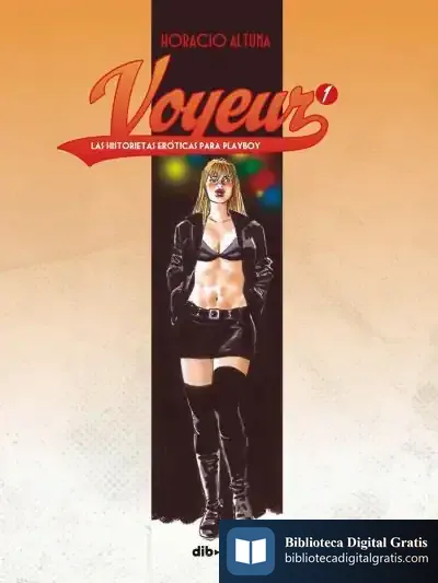 Descargar Voyeur 1: Las Historietas Eróticas Para Playboy de Horacio Altuna