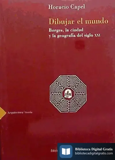Descargar Dibujar El Mundo de Horacio Capel