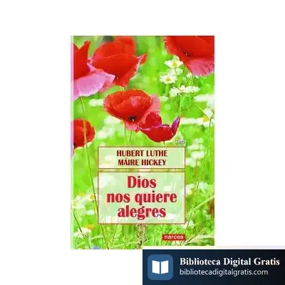 Descargar Dios Nos Quiere Alegres de Felicidad Marqués Asensio