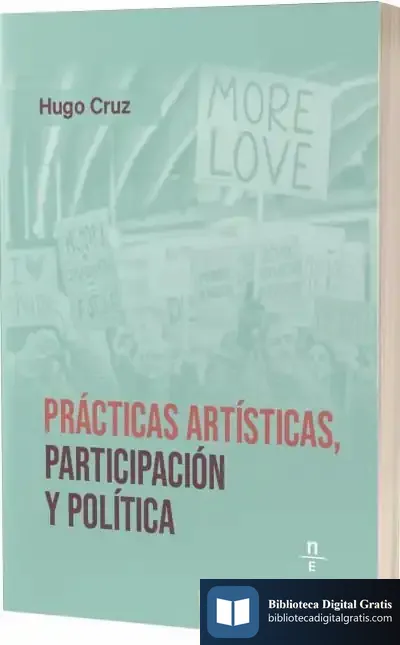 Descargar Prácticas Artísticas, Participación Y Política