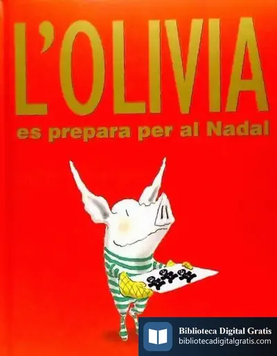 Descargar L'Olivia Es Prepara Per Al Nadal de Ian Falconer