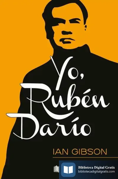Descargar Yo, Rubén Darío