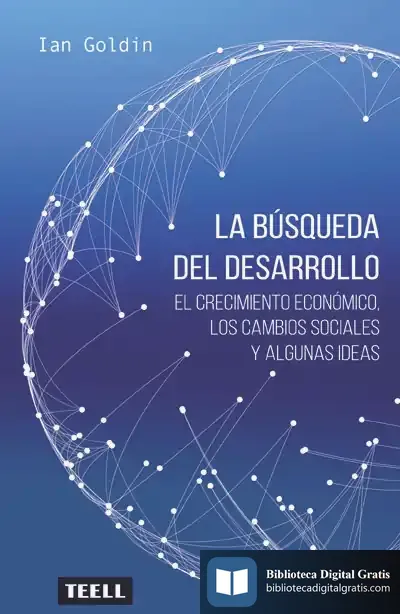 Descargar La Búsqueda Del Desarrollo de Ian Goldin