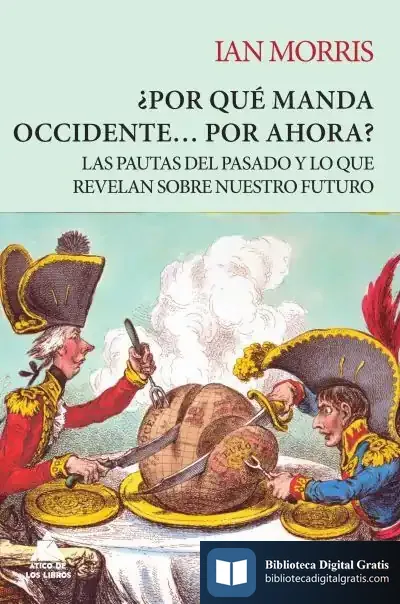 Descargar ¿Por Qué Manda Occidente Por Ahora?