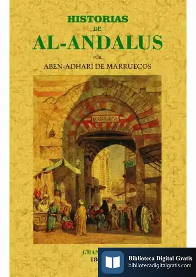 Descargar Historias De Al-Andalus de Ibn Idari Al-marrakusi