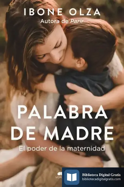Descargar Palabra De Madre de Ibone Olza