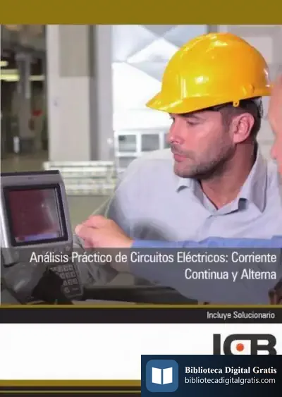 Descargar Manual Análisis Práctico De Circuitos Eléctricos: Corriente Continua Y Alterna de Carmen Díez Medina