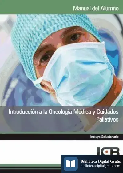 Descargar Manual Introducción A La Oncología Médica Y Cuidados Paliativos de Anthony Browne