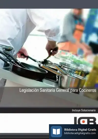 Descargar Manual Legislación Sanitaria General Para Cocineros de José L. de la Cuesta Arzamendi