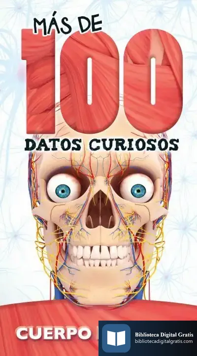Descargar Más De 100 Datos Curiosos Cuerpo Humano de Igloo Books