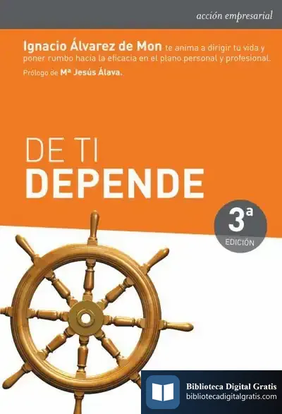 Descargar De Ti Depende: Tercera Edición de Ignacio Álvarez de Mon