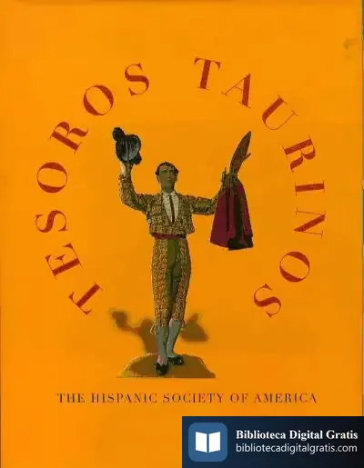 Descargar Tesoros Taurinos : The Hispanic Society Of America