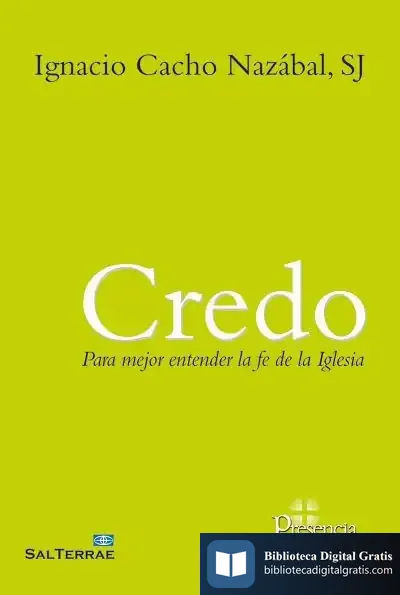 Descargar Credo: Para Mejor Entender La Fe De La Iglesia