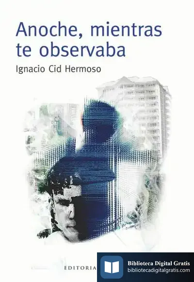 Descargar Anoche, Mientras Te Observaba