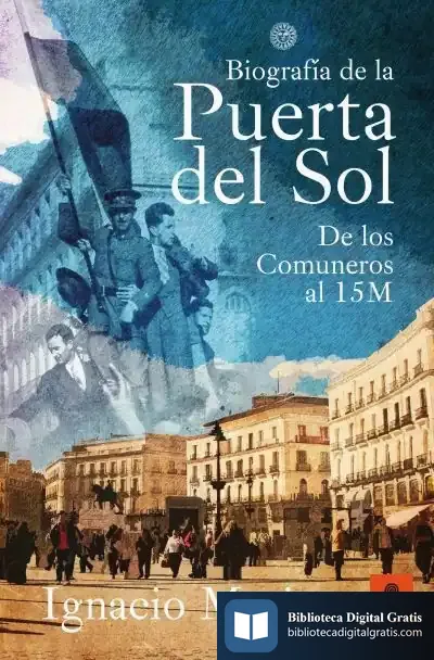 Descargar Biografía De La Puerta Del Sol de Ignacio Merino