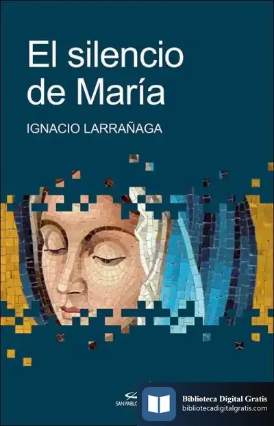 Descargar El Silencio De María de Ignacio Larrañaga
