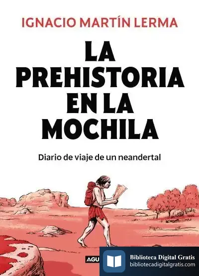 Descargar La Prehistoria En La Mochila de Ignacio Martín Lerma