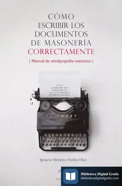 Descargar Cómo Escribir Los Documentos De Masonería Correctamente