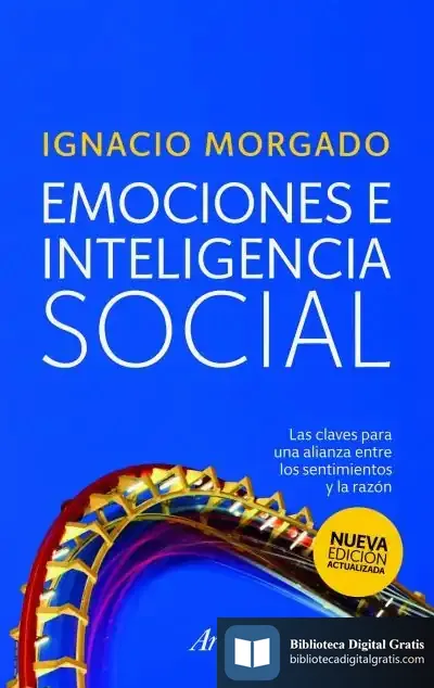 Descargar Emociones E Inteligencia Social de Ignacio Morgado Bernal