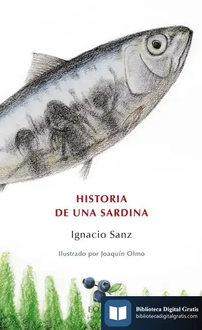 Descargar Historia De Una Sardina de Ignacio Sanz