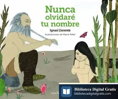 Descargar Nunca Olvidaré Tu Nombre de Ignasi Llorente Briones