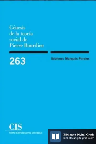 Descargar Génesis De La Teoría Social De Pierre Bourdieu de Jimmy Liao