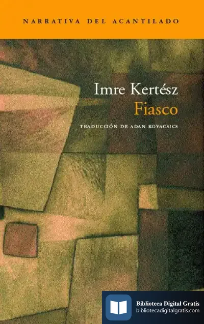Descargar Fiasco de Imre Kertész