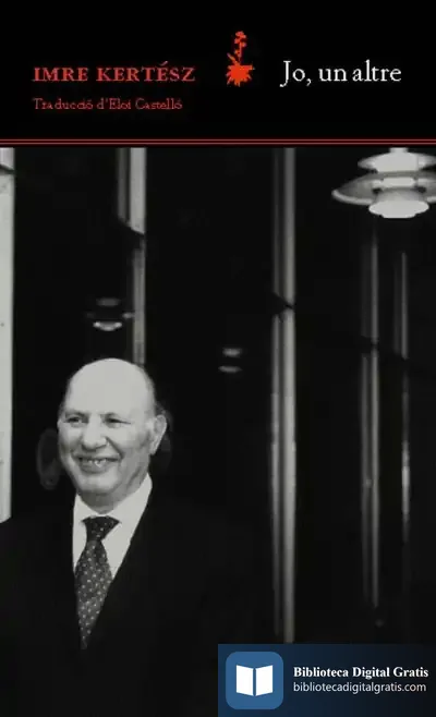 Descargar Jo, Un Altre de Imre Kertész