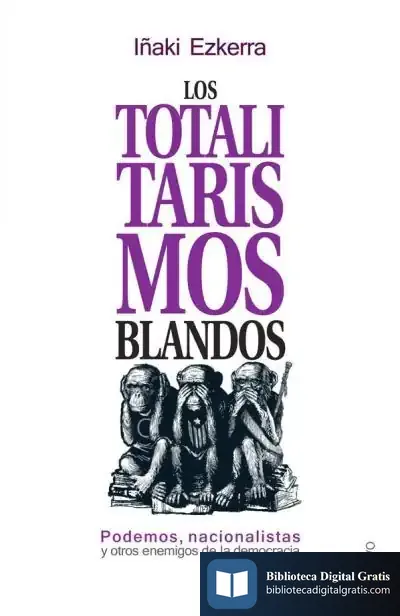 Descargar Los Totalitarismos Blandos