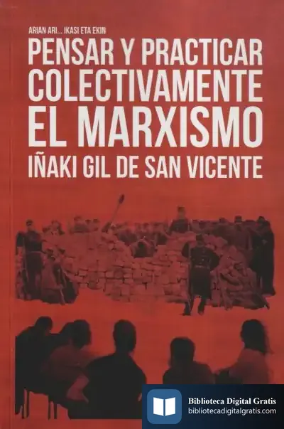 Descargar Pensar Y Practicar Colectivamente El Marxismo
