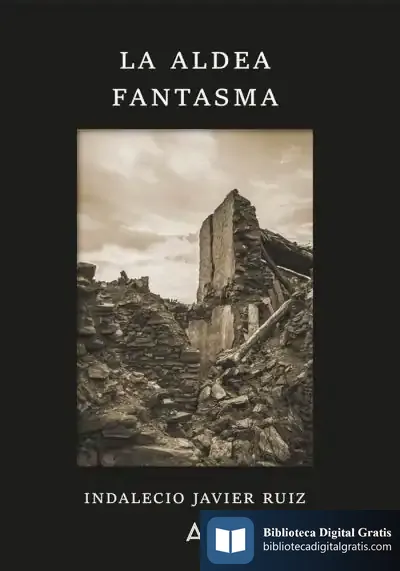 Descargar La Aldea Fantasma de Indalecio Javier Ruiz