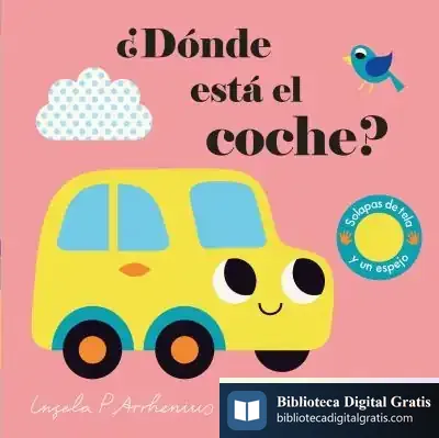 Descargar ¿Dónde Está El Coche? de Ingela P. Arrhenius