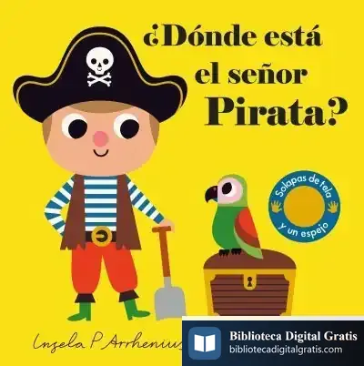 Descargar ¿Dónde Está El Señor Pirata? de Ingela P. Arrhenius
