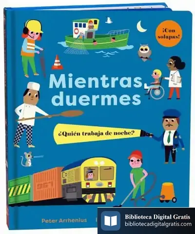 Descargar Mientras Duermes. ¿Quién Trabaja De Noche? de Ingela P. Arrhenius