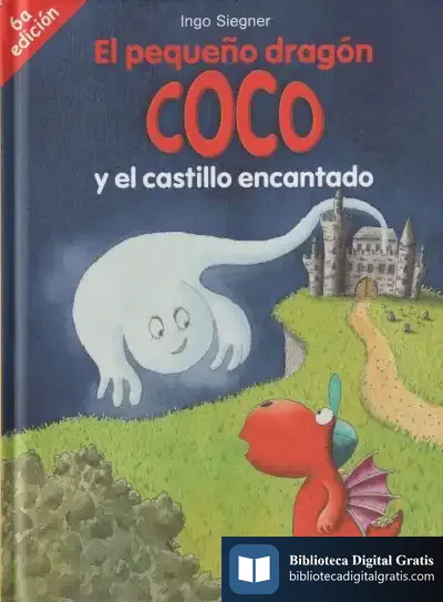 Descargar El Pequeño Dragón Coco Y El Castillo Encantado de Ingo Siegner