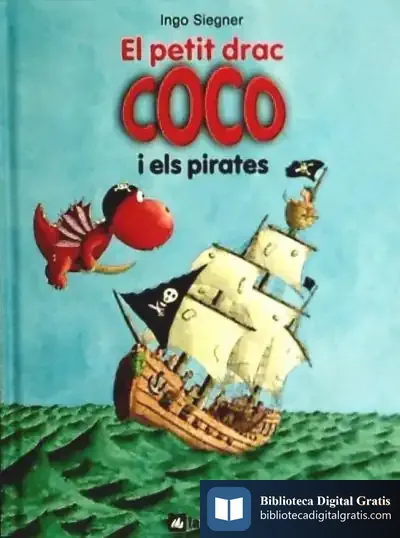 Descargar El Petit Drac Coco I Els Pirates de Ingo Siegner