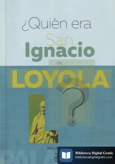 Descargar ¿Quien Era San Ignacio De Loyola?