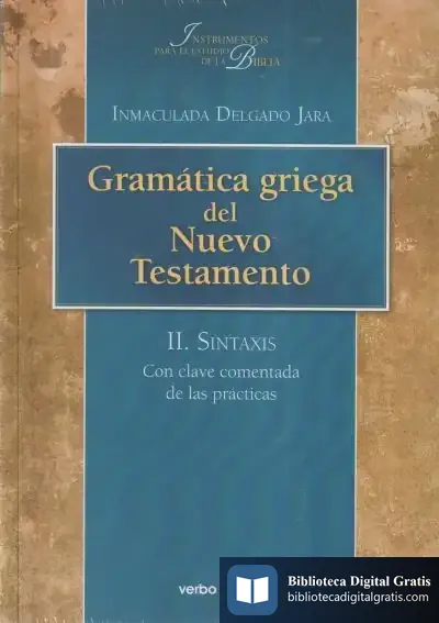Descargar Gramática Griega Del Nuevo Testamento de Inmaculada Delgado Jara