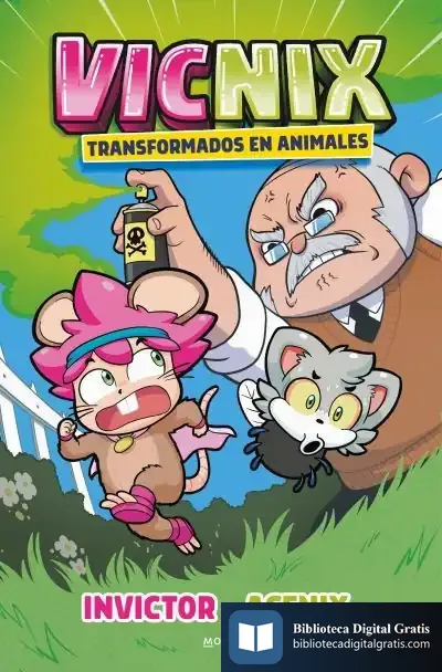 Descargar Vicnix Pero Transformados En Animales (Invictor Y Acenix 4) de Invictor