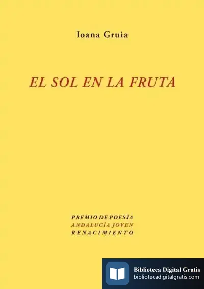 Descargar El Sol En La Fruta de Ioana Ruxandra Gruia