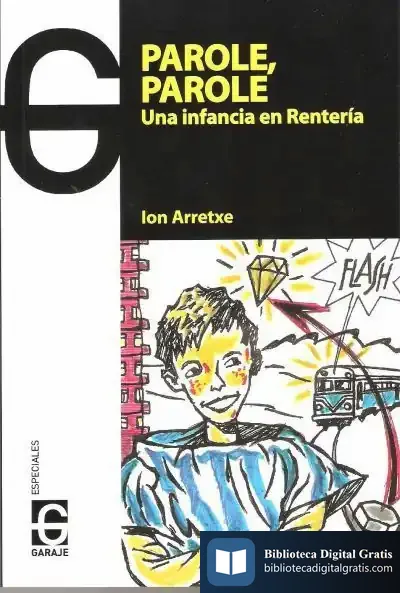 Descargar Parole, Parole : Una Infancia En Rentería