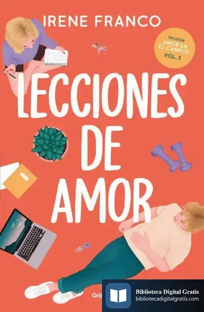 Descargar Lecciones De Amor (Amor En El Campus 3)