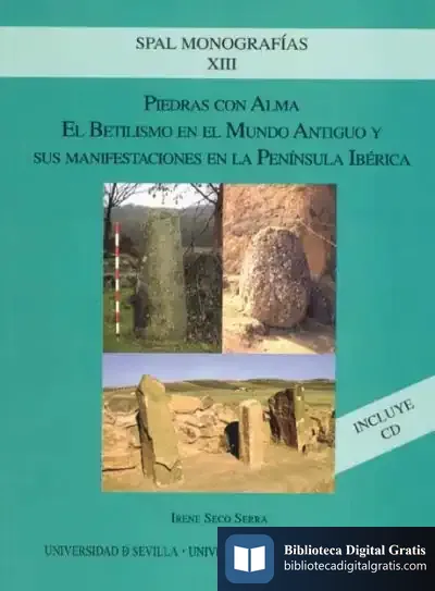 Descargar Piedras Con Alma: El Betilismo En El Mundo Antiguo Y Sus Manifestaciones En La Península Ibérica de Irene Seco Serra