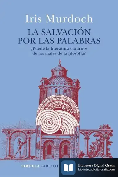 Descargar La Salvación Por Las Palabras de Iris Murdoch